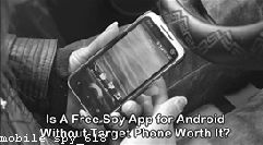 Free Mobile Spyware for Android